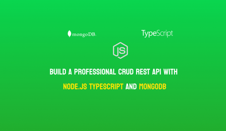 Build A professional CRUD REST API with Node.js Typescript and MongoDB
